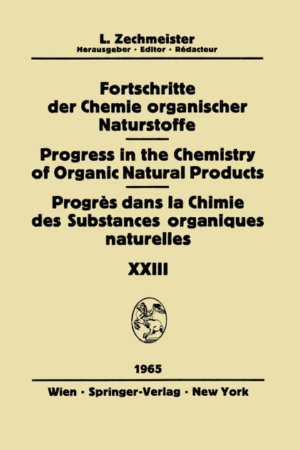 Fortschritte der Chemie Organischer Naturstoffe / Progress in the Chemistry of Organic Natural Products / Progrès dans la Chimie des Substances Organiques Naturelles