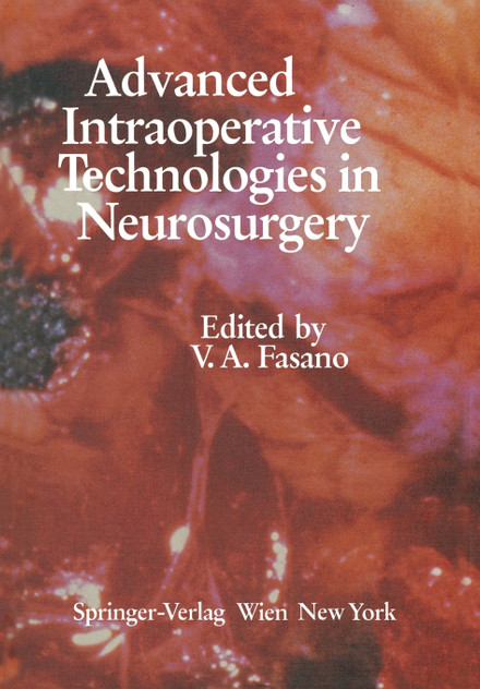 Advanced Intraoperative Technologies in Neurosurgery Advanced Intraoperative Technologies in Neurosurgery