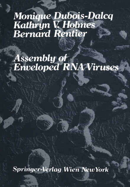Assembly of Enveloped RNA Viruses Assembly of Enveloped RNA Viruses