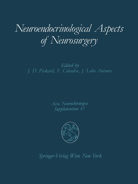 Neuroendocrinological Aspects of Neurosurgery Neuroendocrinological Aspects of Neurosurgery