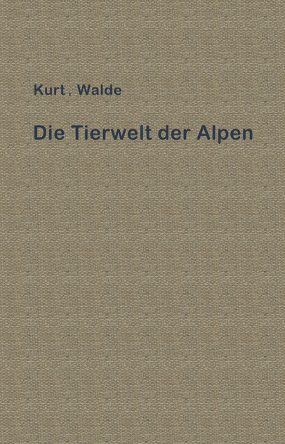 Die Tierwelt der Alpen Die Tierwelt der Alpen