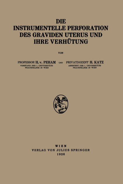 Die Instrumentelle Perforation des Graviden Uterus und Ihre Verhütung