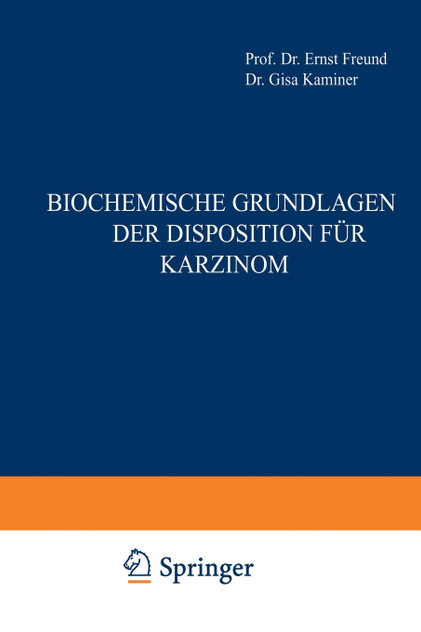 Biochemische Grundlagen Der Disposition Fur Karzinom Biochemische Grundlagen Der Disposition Fur Karzinom