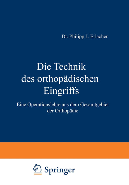 Die Technik des orthopädischen Eingriffs