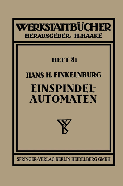 Die Wirtschaftliche Verwendung Von Einspindelautomaten Die Wirtschaftliche Verwendung Von Einspindelautomaten