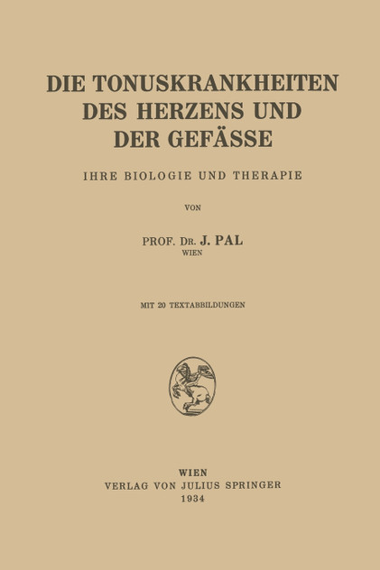 Die Tonuskrankheiten des Herzens und der Gefässe Die Tonuskrankheiten des Herzens und der Gefässe
