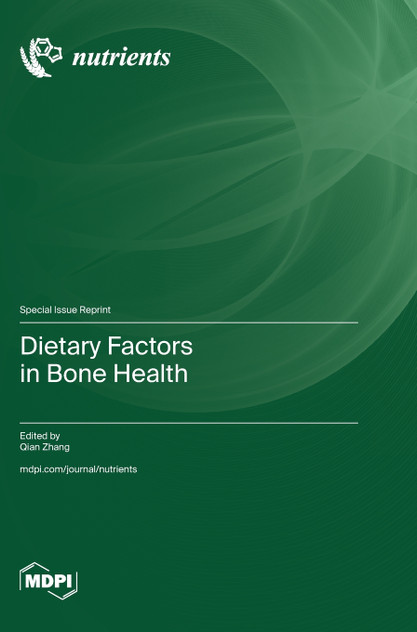 Dietary Factors in Bone Health Dietary Factors in Bone Health