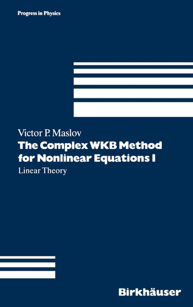 The Complex WKB Method for Nonlinear Equations I The Complex WKB Method for Nonlinear Equations I
