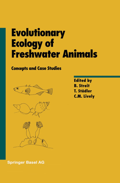 Evolutionary Ecology of Freshwater Animals Evolutionary Ecology of Freshwater Animals