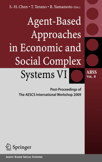 Agent-Based Approaches in Economic and Social Complex Systems VI
