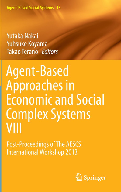 Agent-Based Approaches in Economic and Social Complex Systems VIII