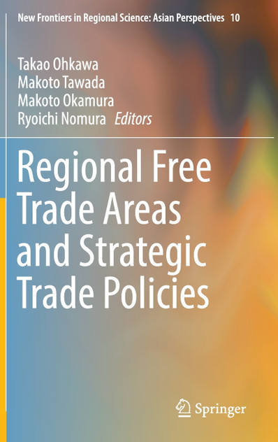 Regional Free Trade Areas and Strategic Trade Policies Regional Free Trade Areas and Strategic Trade Policies