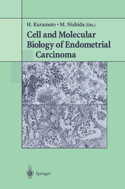 Cell and Molecular Biology of Endometrial Carcinoma Cell and Molecular Biology of Endometrial Carcinoma