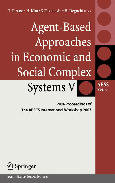 Agent-Based Approaches in Economic and Social Complex Systems V
