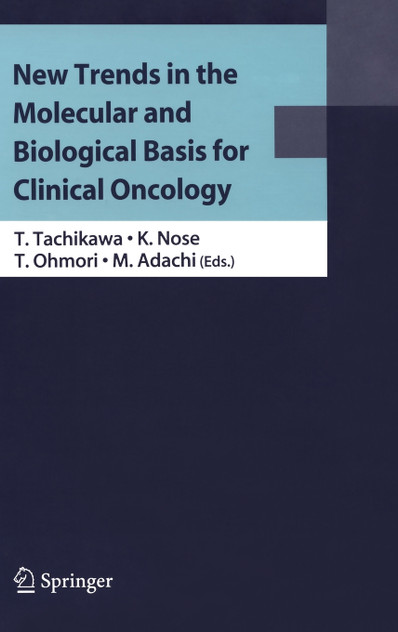 New Trends in the Molecular and Biological Basis for Clinical Oncology