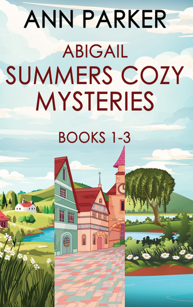 Abigail Summers Cozy Mysteries - Books 1-3 Abigail Summers Cozy Mysteries - Books 1-3