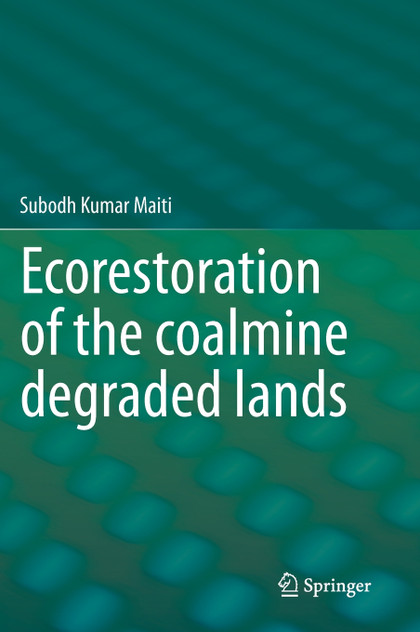 Ecorestoration of the Coalmine Degraded Lands