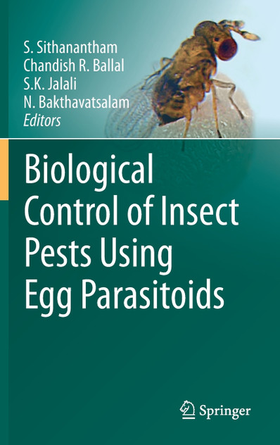 Biological Control of Insect Pests Using Egg Parasitoids Biological Control of Insect Pests Using Egg Parasitoids