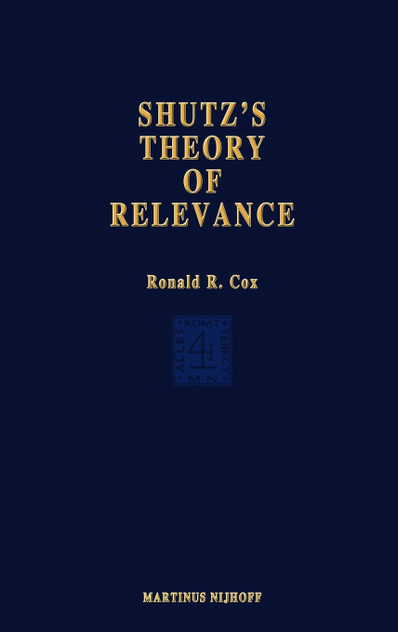 Schutz's Theory of Relevance Schutz's Theory of Relevance