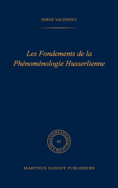 Les fondements de la phénoménologie Husserlienne