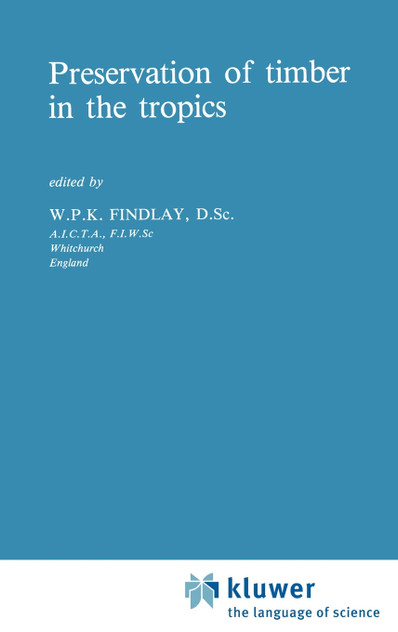 Preservation of timber in the tropics Preservation of timber in the tropics