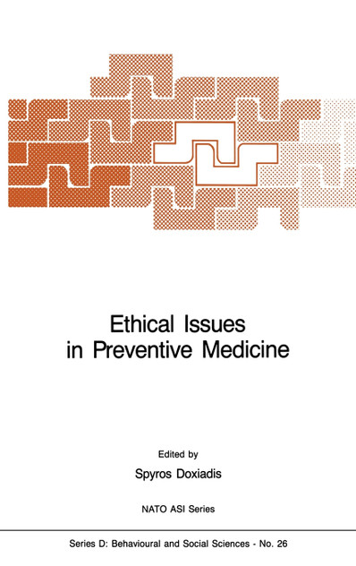 Ethical Issues in Preventive Medicine Ethical Issues in Preventive Medicine