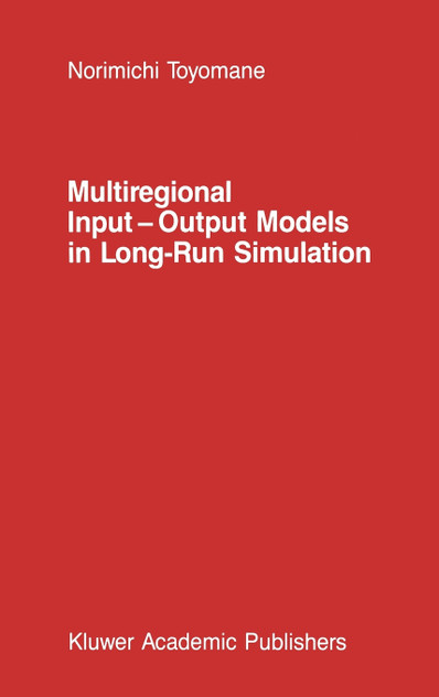 Multiregional Input - Output Models in Long-Run Simulation