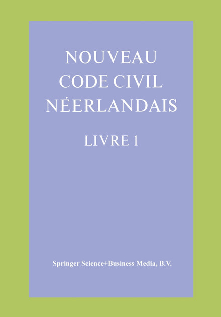 Nouveau Code Civil Neerlandais Livre 1 Nouveau Code Civil Neerlandais Livre 1