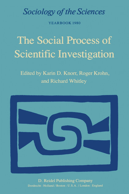 The Social Process of Scientific Investigation