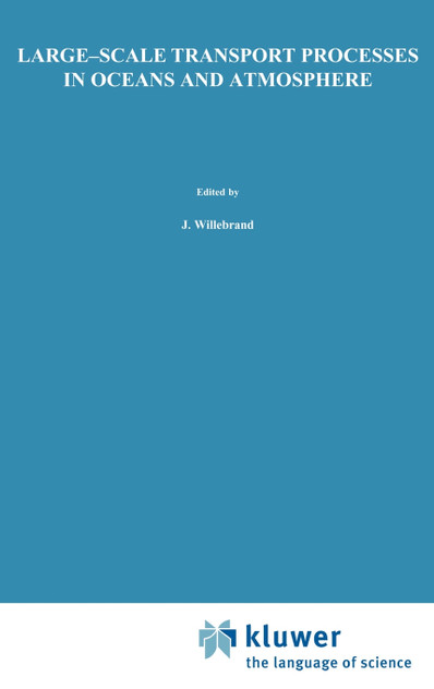 Large-Scale Transport Processes in Oceans and Atmosphere Large-Scale Transport Processes in Oceans and Atmosphere