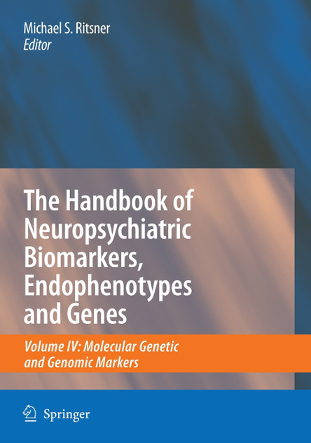 The Handbook of Neuropsychiatric Biomarkers, Endophenotypes and Genes