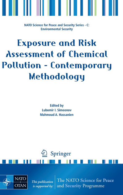 Exposure and Risk Assessment of Chemical Pollution - Contemporary Methodology Exposure and Risk Assessment of Chemical Pollution - Contemporary Methodology
