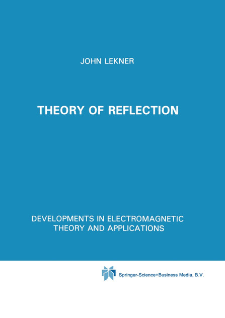 Theory of Reflection of Electromagnetic and Particle Waves Theory of Reflection of Electromagnetic and Particle Waves
