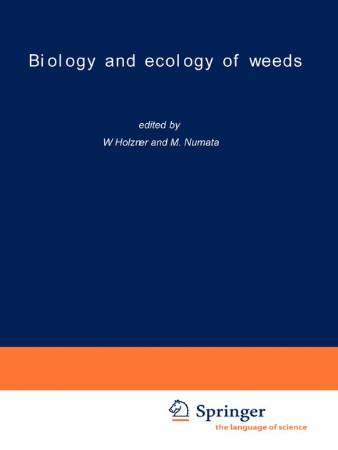 Biology and ecology of weeds Biology and ecology of weeds