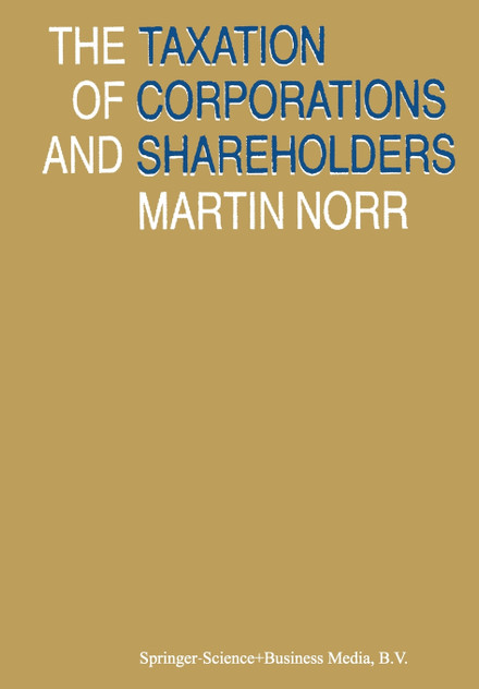 The Taxation of Corporations and Shareholders The Taxation of Corporations and Shareholders