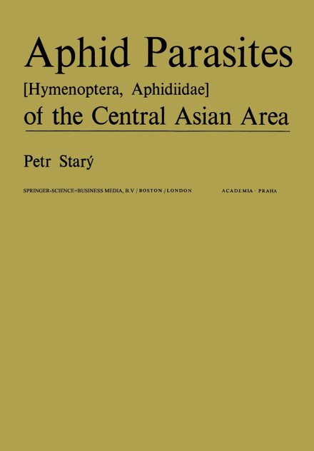 Aphid Parasites (Hymenoptera, Aphidiidae) of the Central Asian Area Aphid Parasites (Hymenoptera, Aphidiidae) of the Central Asian Area