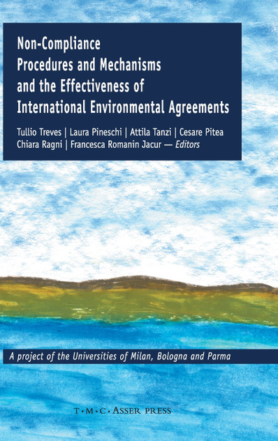 Non-Compliance Procedures and Mechanisms and the Effectiveness of International Environmental Agreements Non-Compliance Procedures and Mechanisms and the Effectiveness of International Environmental Agreements