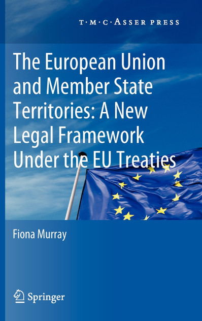 The European Union and Member State Territories The European Union and Member State Territories