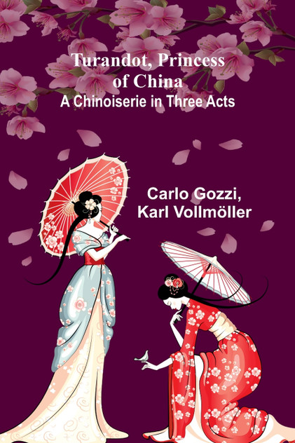 Turandot, Princess of China Turandot, Princess of China