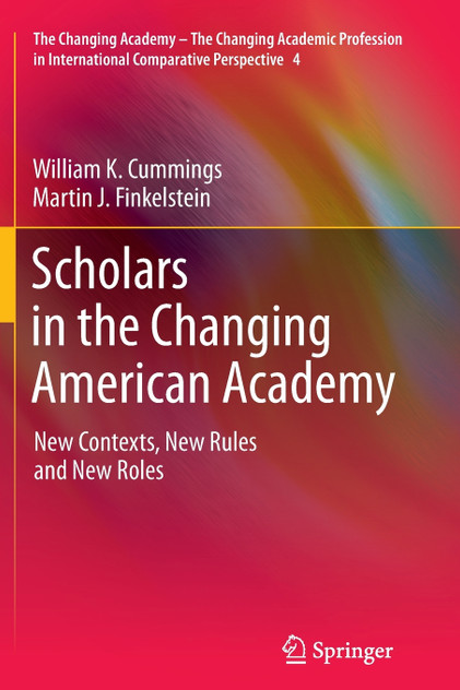 Scholars in the Changing American Academy Scholars in the Changing American Academy