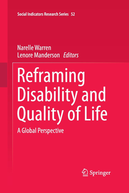 Reframing Disability and Quality of Life Reframing Disability and Quality of Life