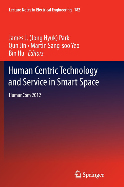 Human Centric Technology and Service in Smart Space