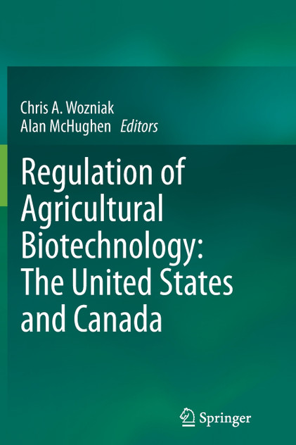 Regulation of Agricultural Biotechnology Regulation of Agricultural Biotechnology