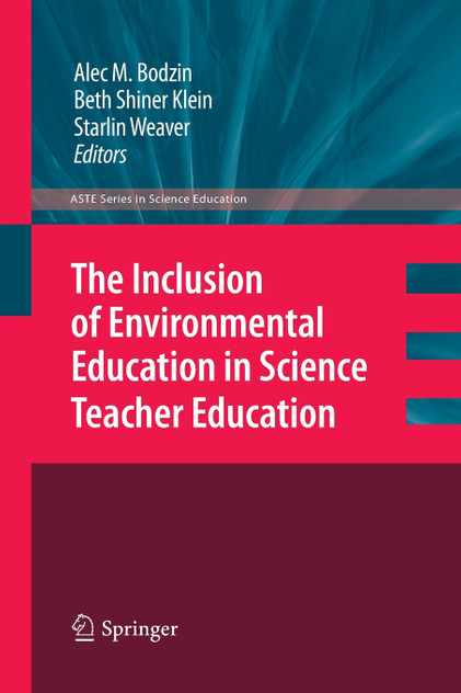 The Inclusion of Environmental Education in Science Teacher Education The Inclusion of Environmental Education in Science Teacher Education