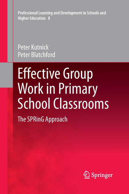 Effective Group Work in Primary School Classrooms Effective Group Work in Primary School Classrooms