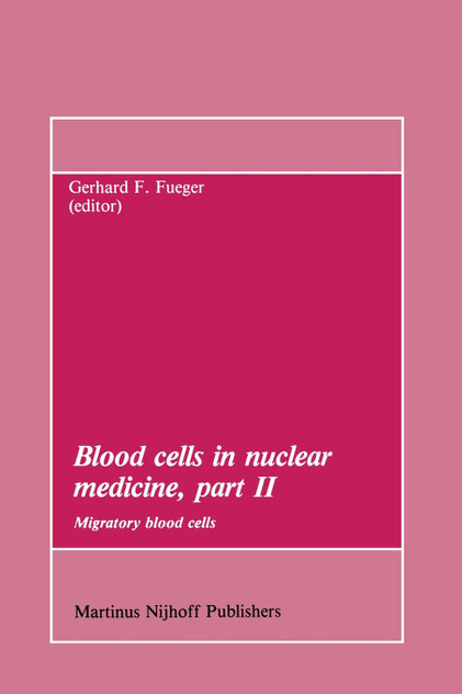 Blood cells in nuclear medicine, part II Blood cells in nuclear medicine, part II