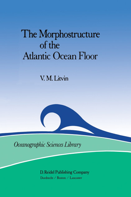 The Morphostructure of the Atlantic Ocean Floor
