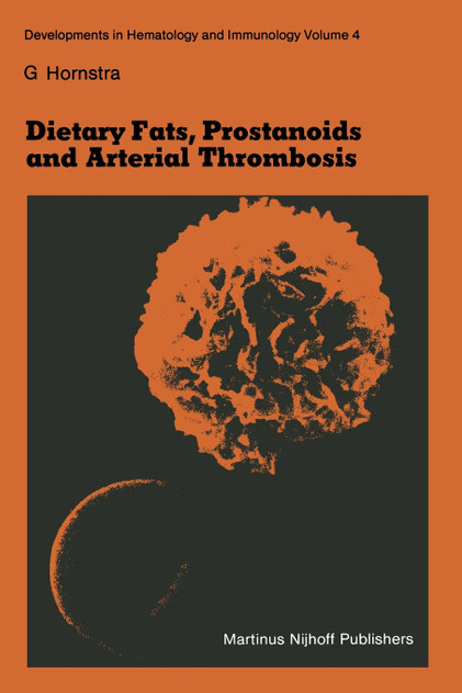 Dietary Fats, Prostanoids and Arterial Thrombosis Dietary Fats, Prostanoids and Arterial Thrombosis