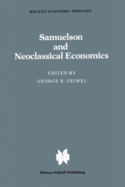 Samuelson and Neoclassical Economics Samuelson and Neoclassical Economics