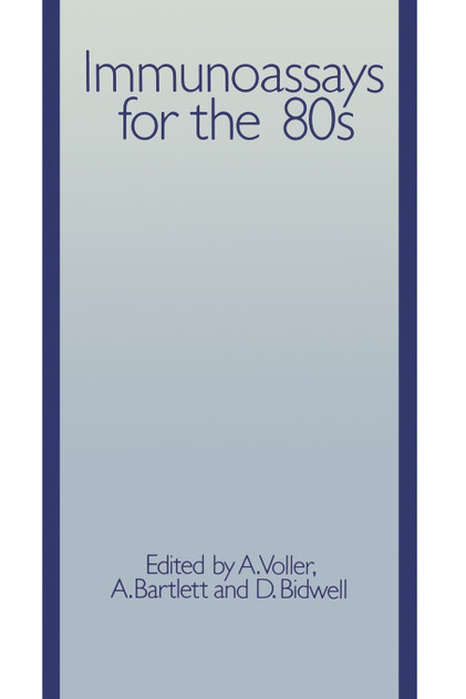 Immunoassays for the 80s Immunoassays for the 80s